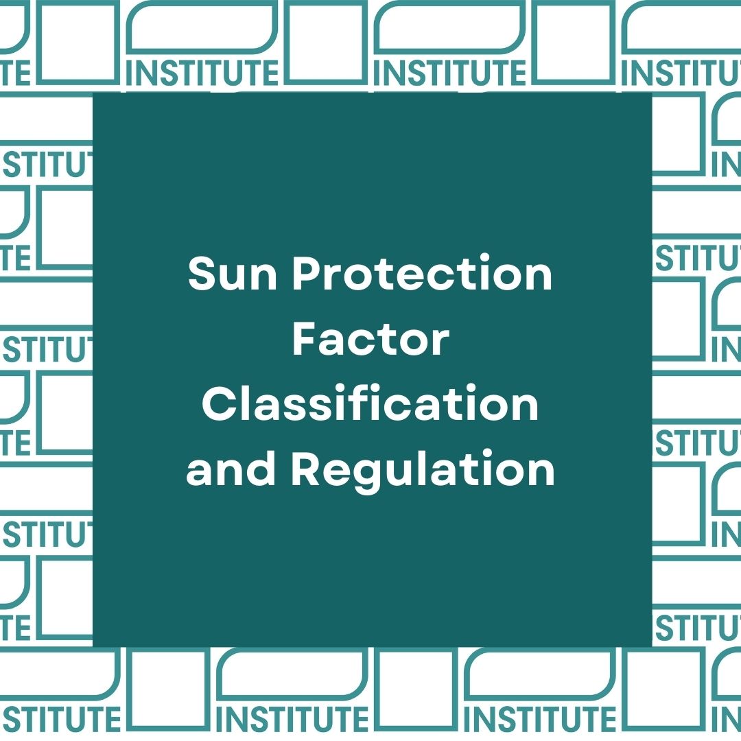 Sun Protection Factor Classification and Regulation