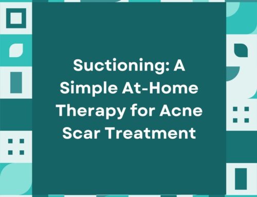 Suctioning: A Simple At-Home Therapy for Acne Scar Treatment