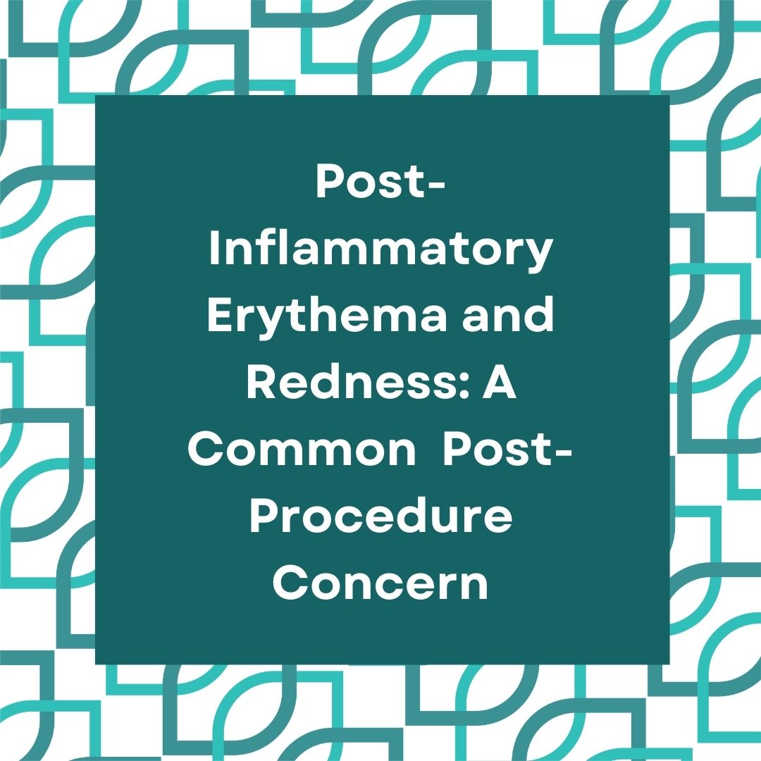 Post-Inflammatory Erythema and Redness: A Common Concern for Patients Undergoing Acne Scar Removal