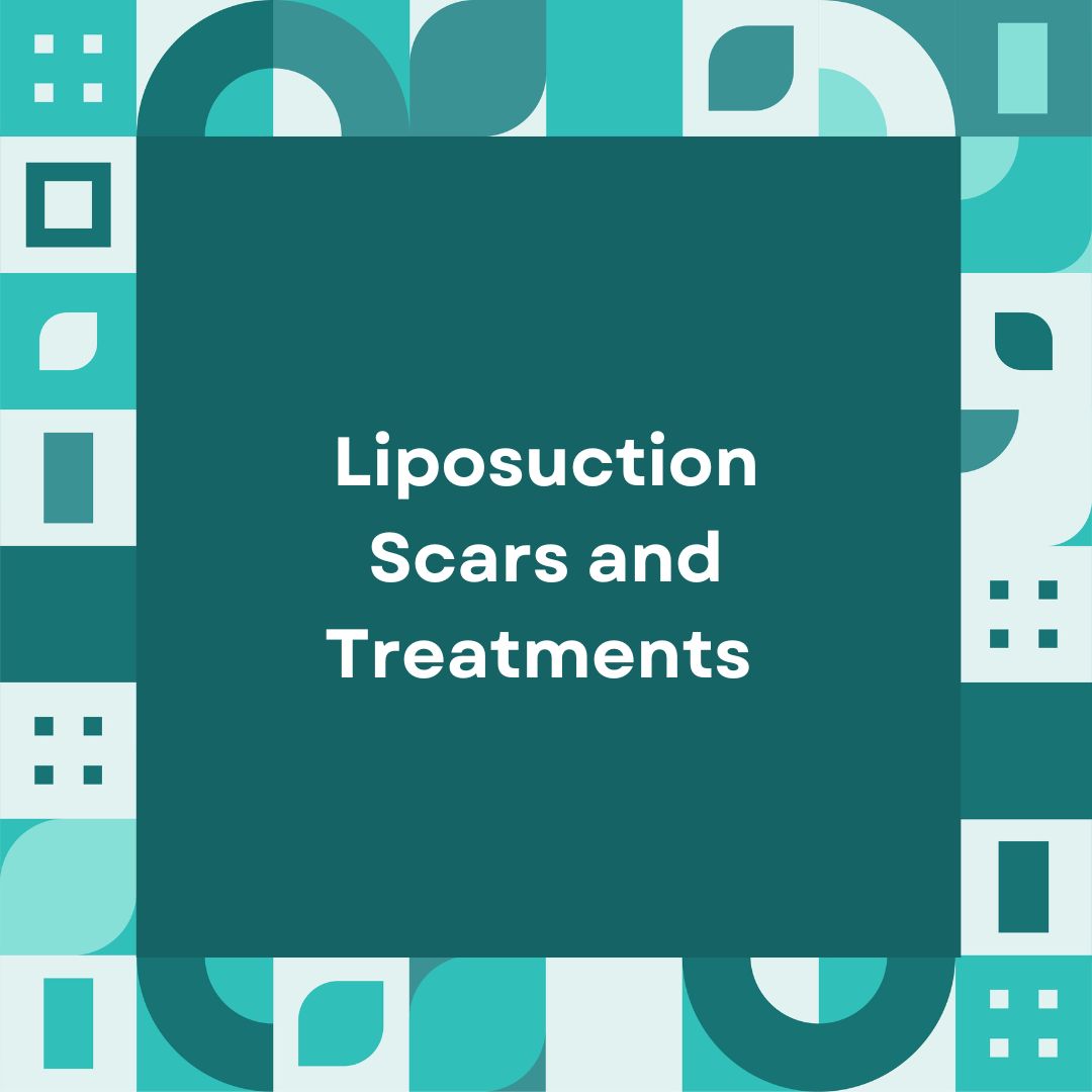 Liposuction Scars and Treatments How to Blog Article