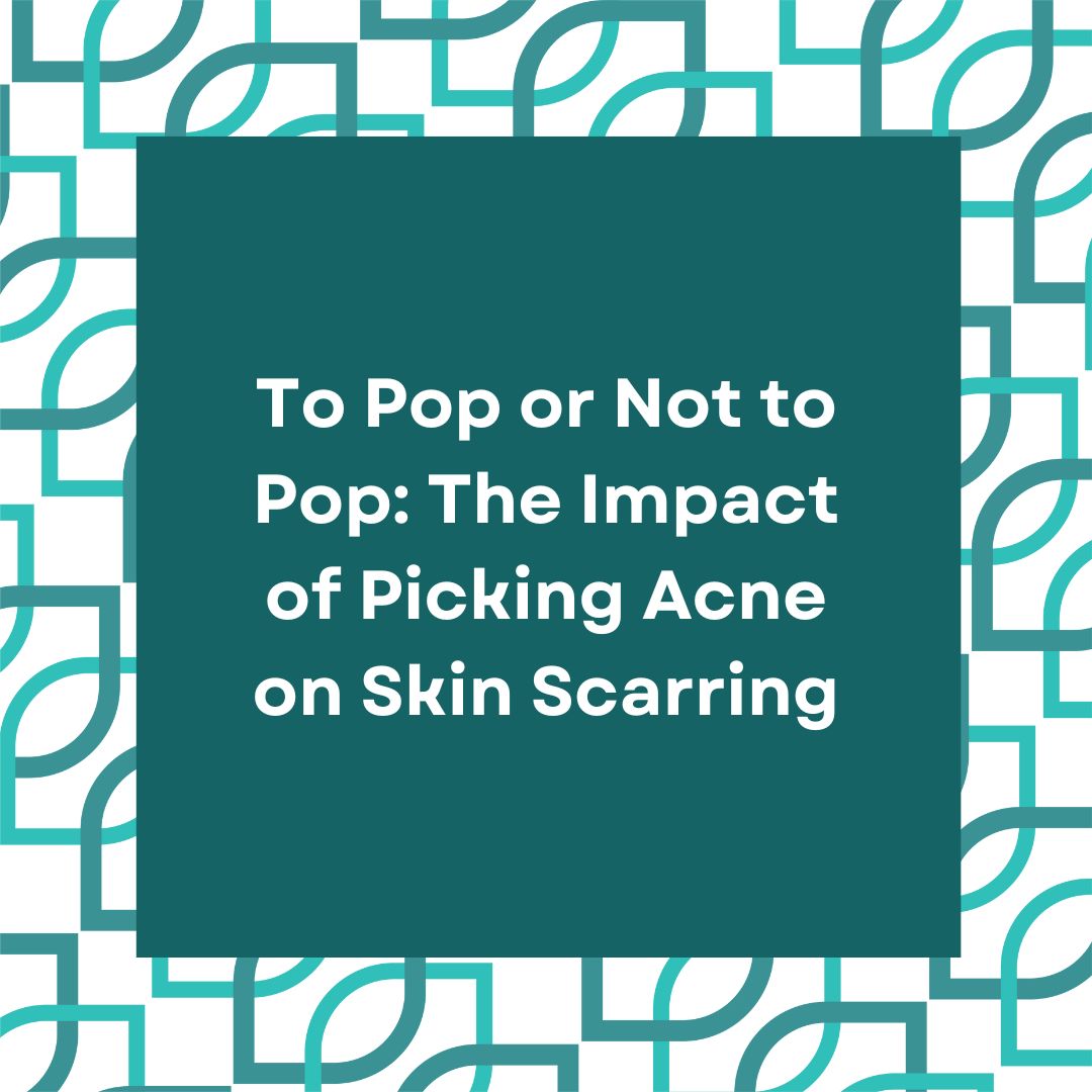 To Pop or Not to Pop: The Impact of Picking Acne on Skin Scarring