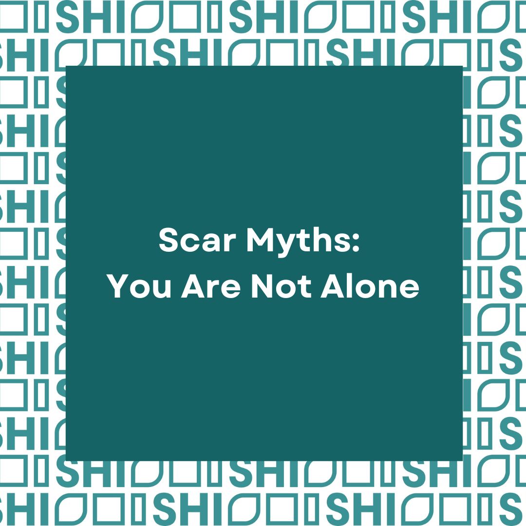 Scar Myths: You Are Not Alone