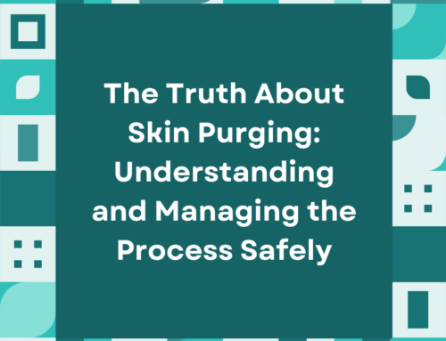 The Truth About Skin Purging: Understanding and Managing the Process Safely