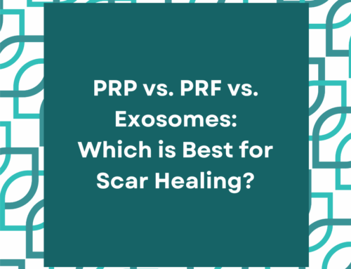 PRP vs. PRF vs. Exosomes: Which is Best for Scar Healing?