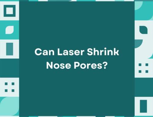 Can Laser Shrink Nose Pores?